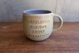 "Absolutely furious about everything" Mug