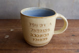"You're a fucking amazing friend" Mug