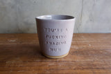 "You're a fucking amazing Mum" Tumbler (Seconds)