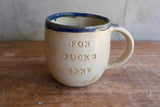 "For Fuck's Sake" Mug
