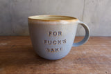 "For Fuck's Sake" Mug