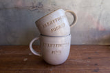 "Everything's Fucked / Everything's Fine" Mug