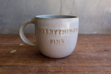"Everything's Fucked / Everything's Fine" Mug