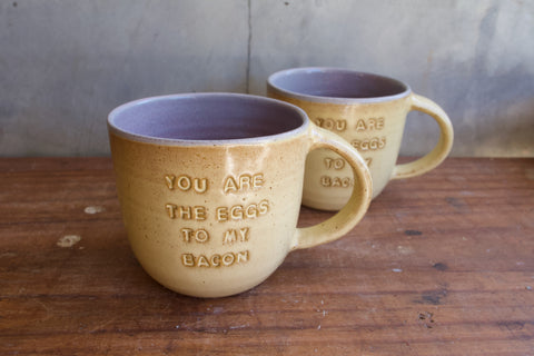 "You're the eggs to my bacon" Mug