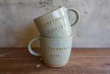"Everything's Fucked / Everything's Fine" Mug