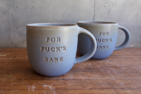"For Fuck's Sake" Mug