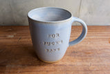 "For Fuck's Sake" Extra Large Mug