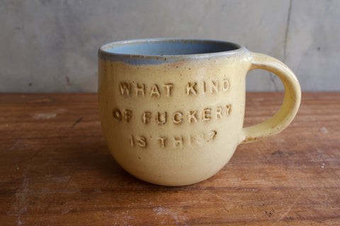 "What kind of fuckery is this" Mug (Seconds)