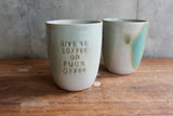 "Give me coffee or fuck offee" Travel Cup