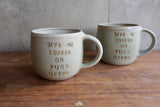 "Give me coffee or fuck offee" Mug
