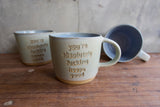 "You're absolutely fucking heaps good" Mug