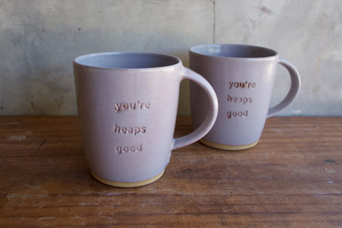 "You're heaps good" Extra Large Mug (Seconds)