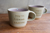 "You're Fucking Majestic" Mug
