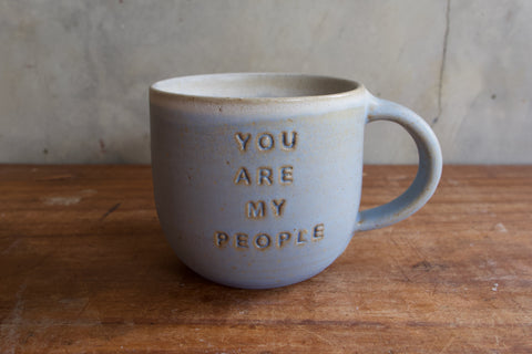 "You are my people" Mug