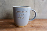 "Unhinged only child" Extra Large Mug