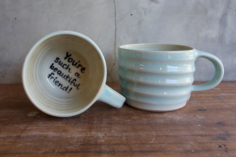 "You're such a beautiful friend" Mug (Seconds)