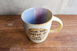 Rainbow "Give me coffee or Fuck Offee" Mug (Samples)