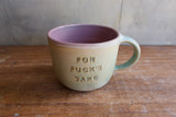 "For Fuck's Sake" Mug