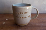 "Fuck off I'm reading" Extra Large Mug