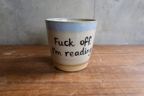 "Fuck off, I'm reading" Tumbler