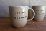 "Fuck off I'm reading" Extra Large Mug