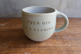 "Fuck off, I'm reading" Mug (Seconds)
